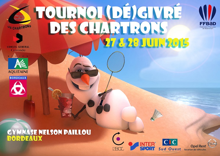 Affiche du tournoi dégivré des chartrons de juin 2015. Le personnage Olaf (bonhomme de neige) est plongé sur le sable d'une ile sous un parasol un cocktail à la main, des lunettes de soleil sur le visage et une raquette de badminton dans l'autre main